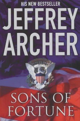 Archer, Jeffrey - Sons of Fortune