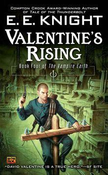 Knight, E.E - Vampire Earth 04 - Valentine's Rising