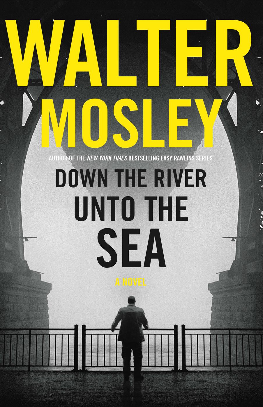 Mosley, Walter - Down the River Unto The Sea