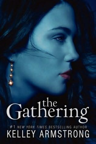 Armstrong, Kelley - The Darkness Rising 01 - Gathering