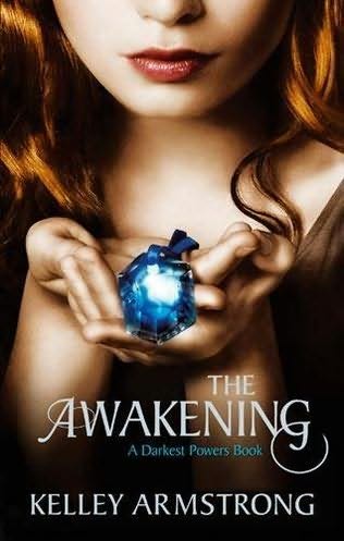 Armstrong, Kelley - The Darkest Powers 02 -Awakening
