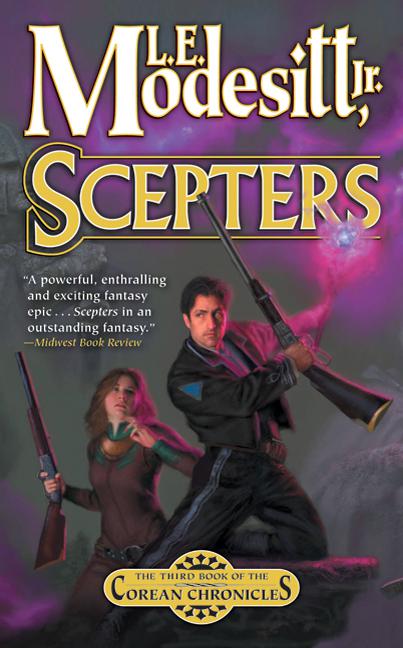 Modesitt, L.E - Corean Chronicles 03 - Scepters