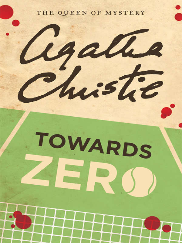 Christie, Agatha - Towards Zero