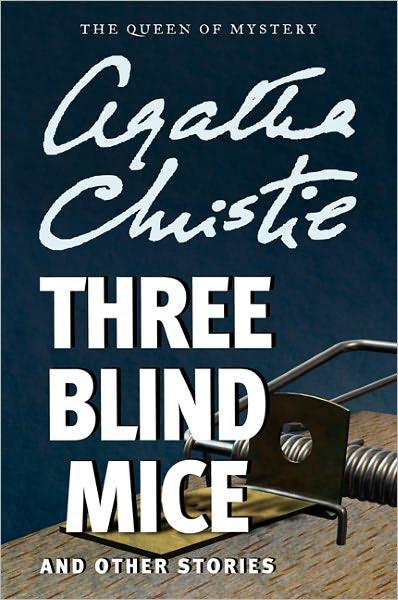 Christie, Agatha - Three Blind Mice and Other Stories