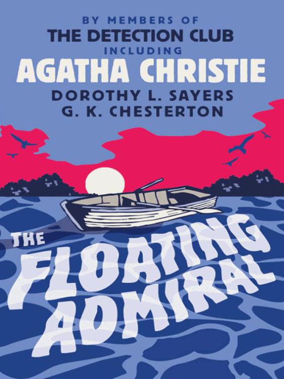 Christie, Agatha - The Floating Admiral (Detection Club)