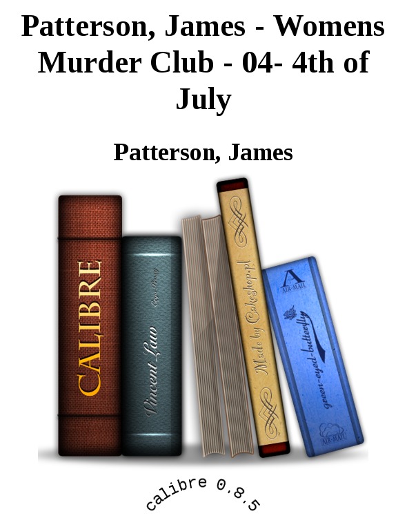 Patterson, James - Womens Murder Club - 04- 4th of July