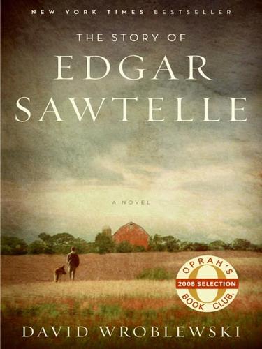 Wroblewski, David - The Story of Edgar Sawtelle
