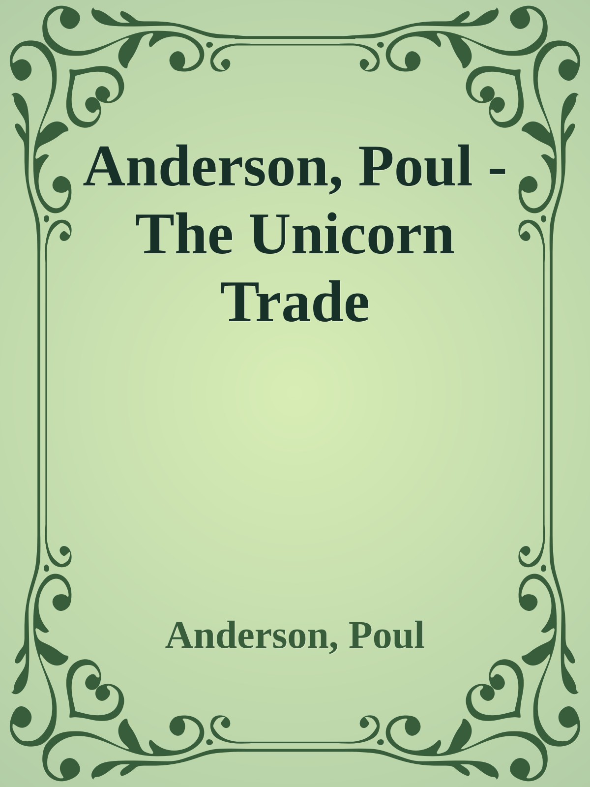 Anderson, Poul - The Unicorn Trade