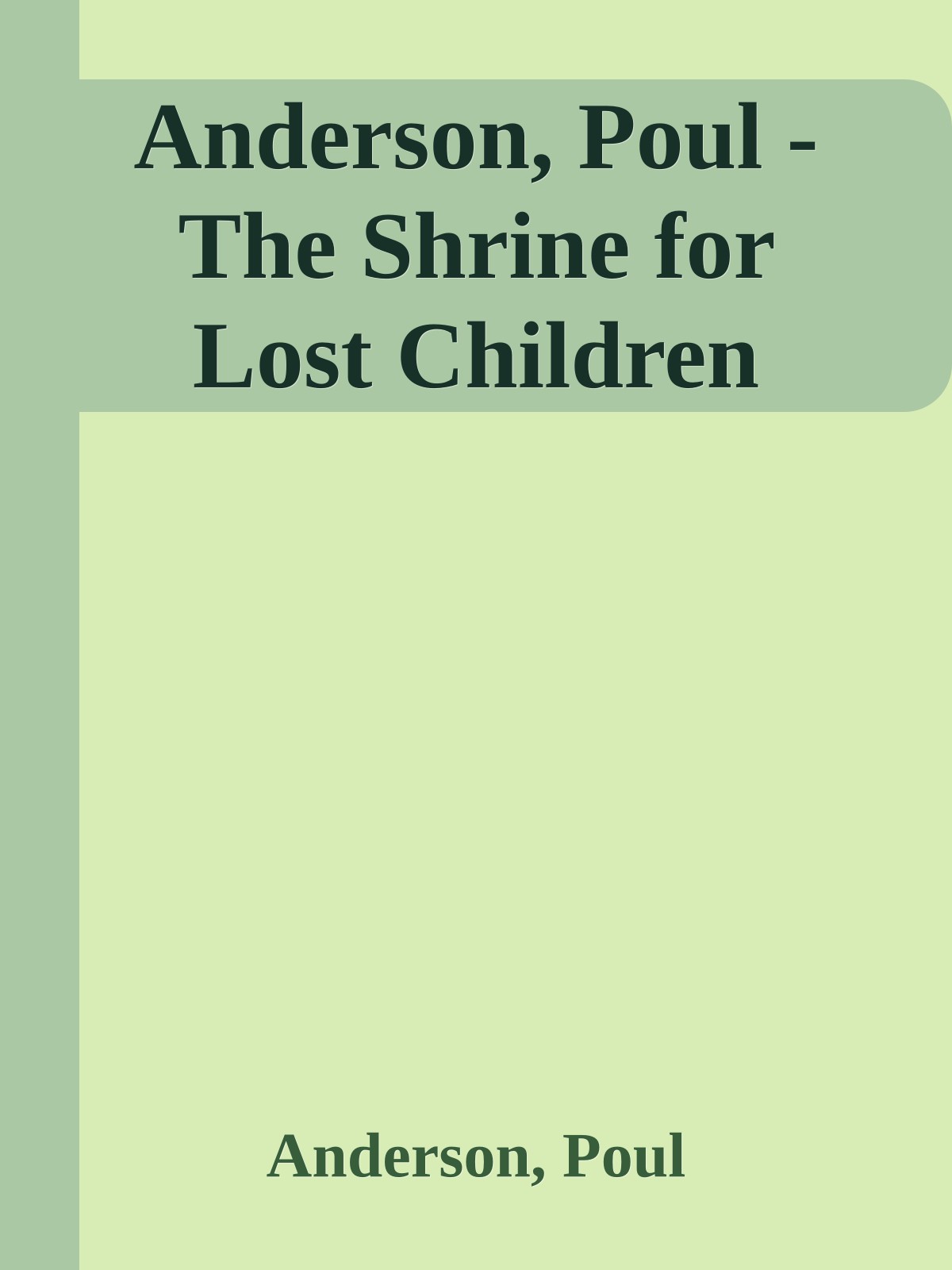 Anderson, Poul - The Shrine for Lost Children