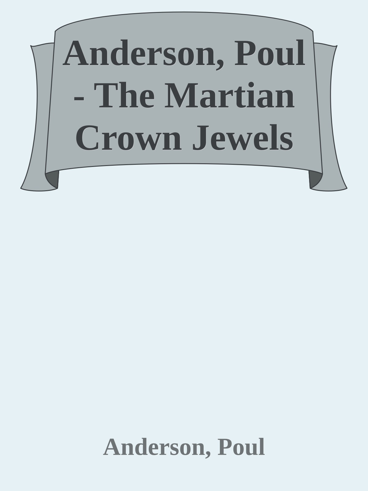 Anderson, Poul - The Martian Crown Jewels