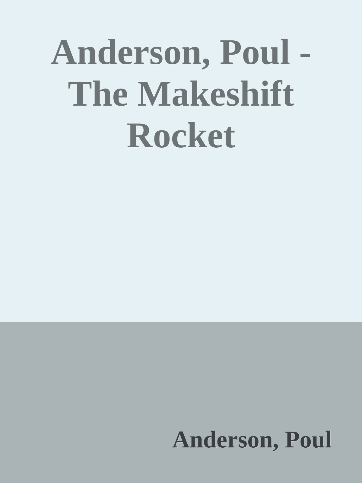Anderson, Poul - The Makeshift Rocket