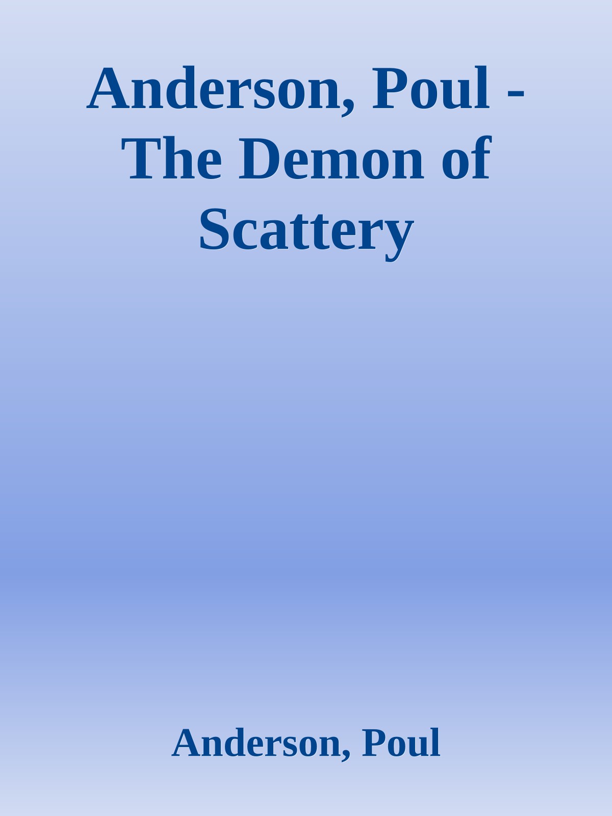 Anderson, Poul - The Demon of Scattery