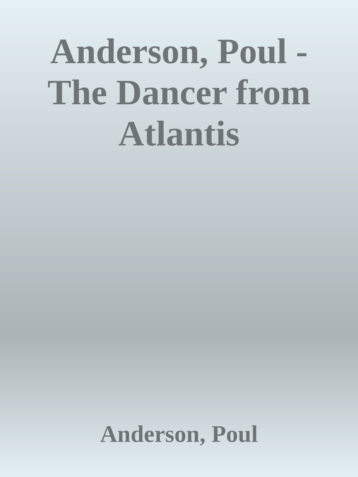 Anderson, Poul - The Dancer from Atlantis
