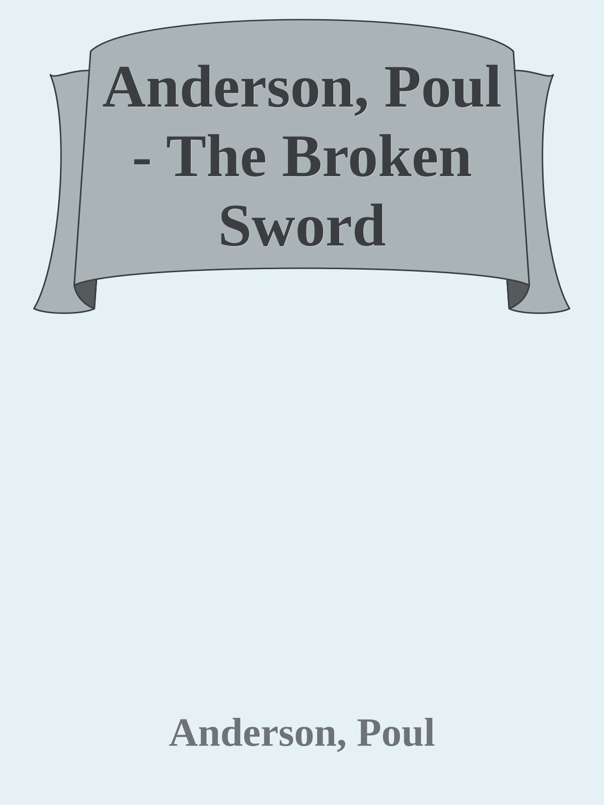 Anderson, Poul - The Broken Sword