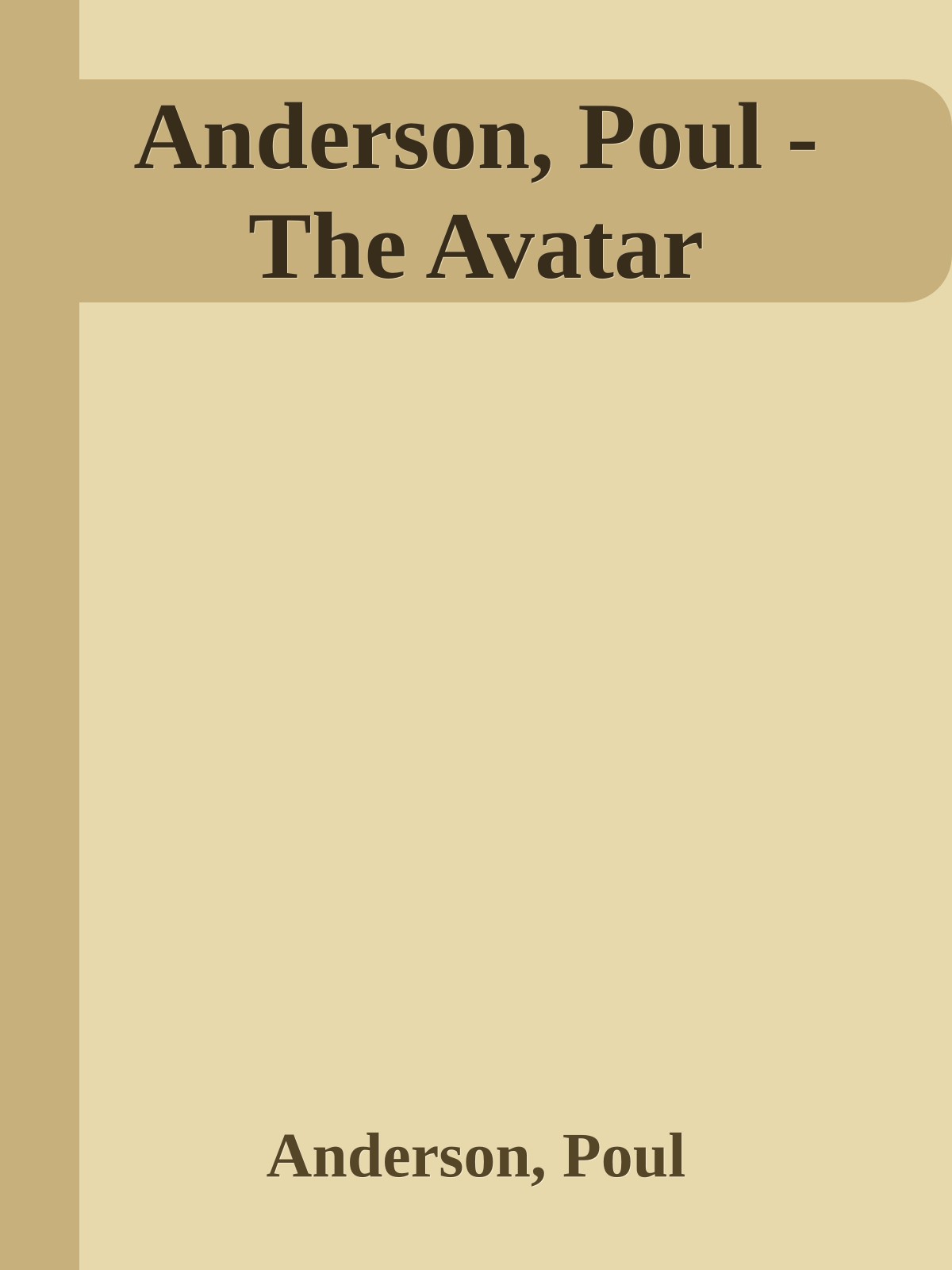 Anderson, Poul - The Avatar