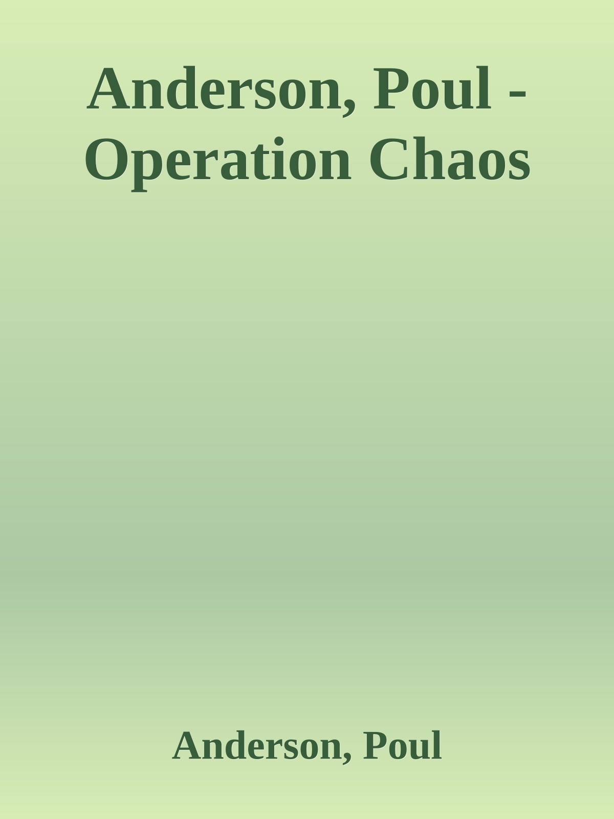 Anderson, Poul - Operation Chaos