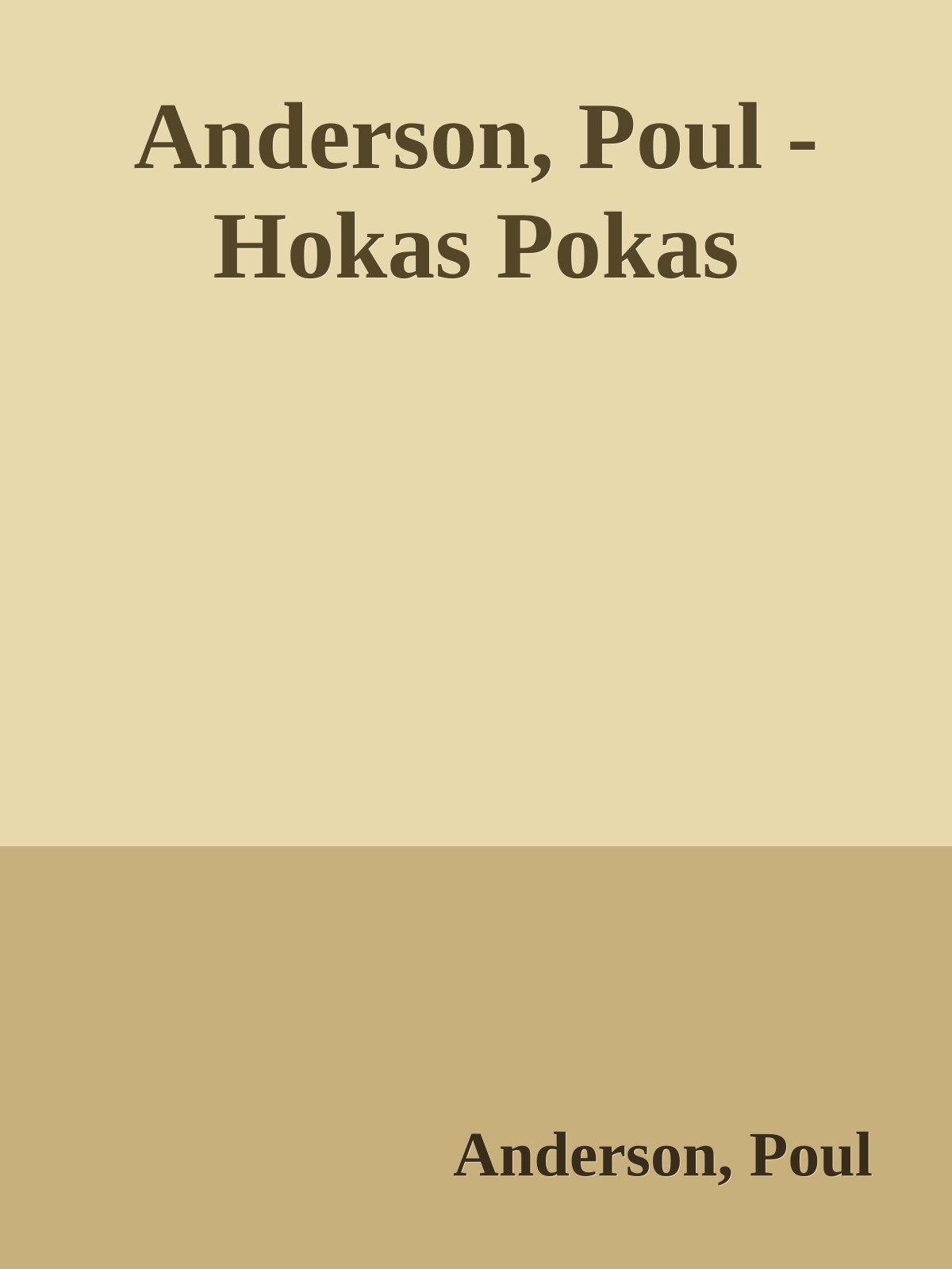Anderson, Poul - Hokas Pokas
