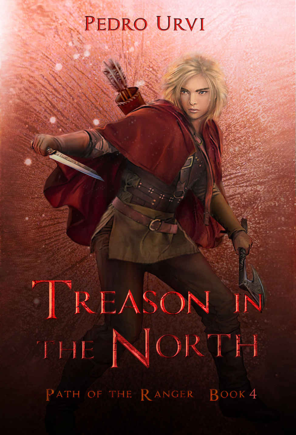 Urvi, Pedro - Path of the Ranger 04 - Treason in the North