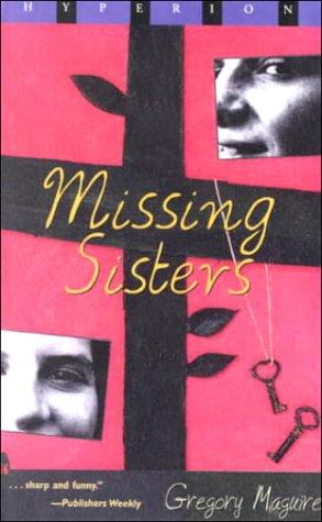 Maguire, Gregory - Missing Sisters