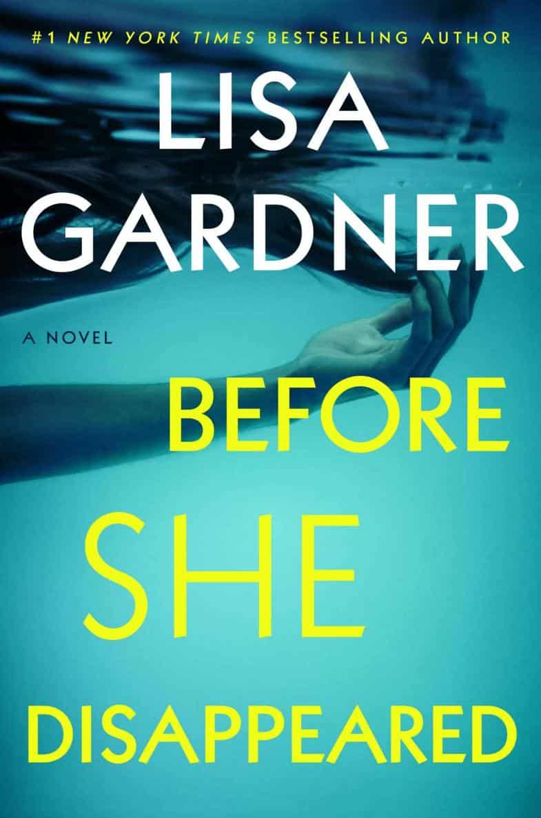 Gardner, Lisa - Before She Disappeared