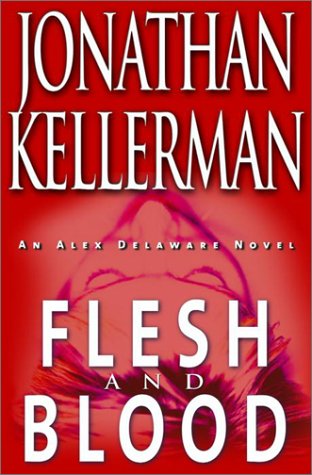 Kellerman, Jonathan - Flesh and Blood