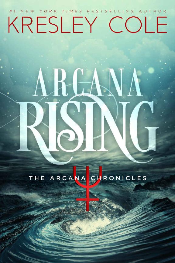 Cole, Kresley - Arcana Chronicles 04 - Arcana Rising