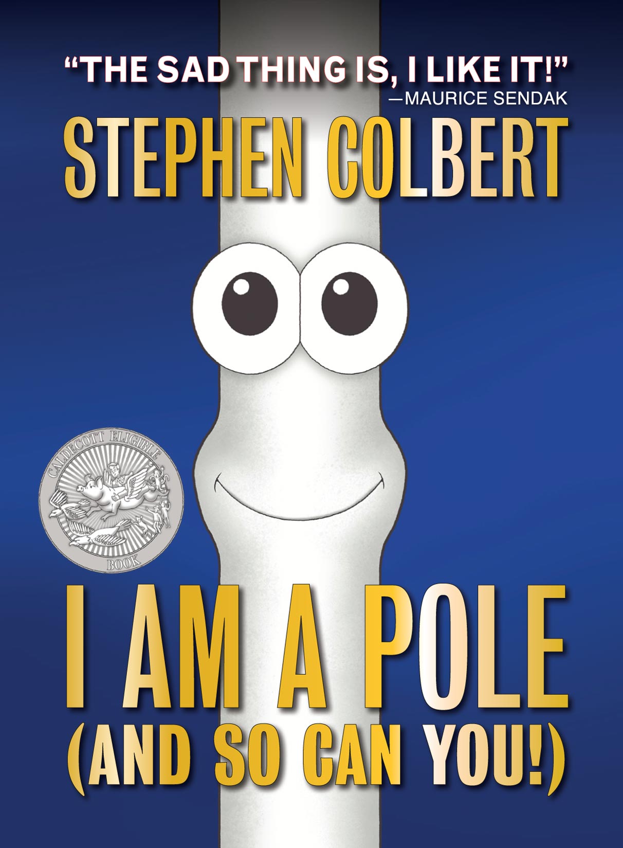 Colbert, Stephen - I Am a Pole (And So Can You!)