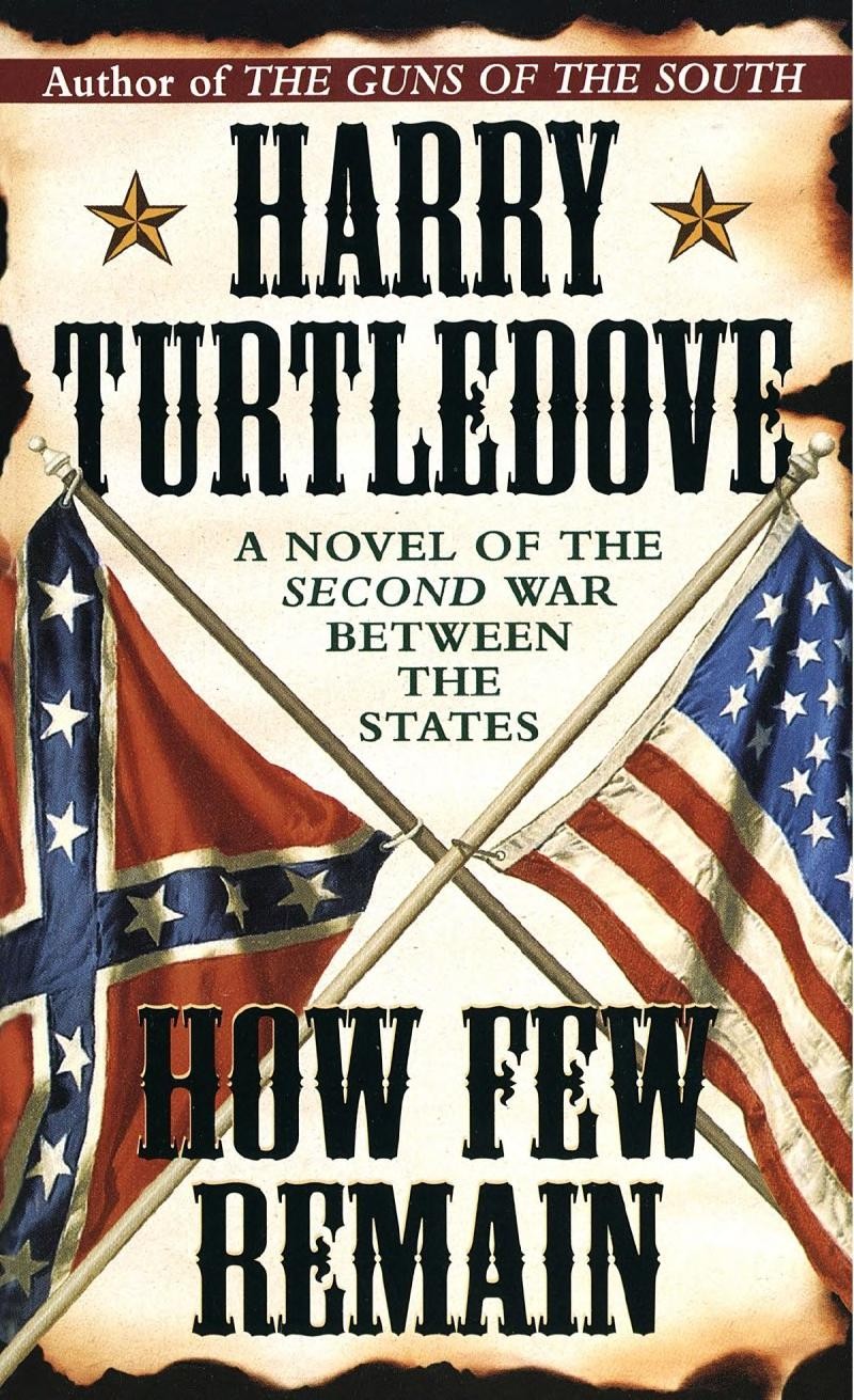 Turtledove, Harry - How Few Remain