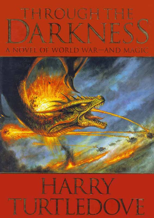 Turtledove, Harry - Darkness - 03 - Through the Darkness