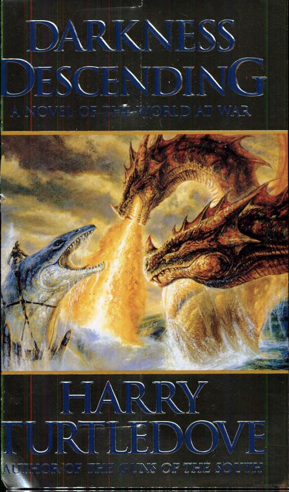 Turtledove, Harry - Darkness - 02 - Darkness Descending