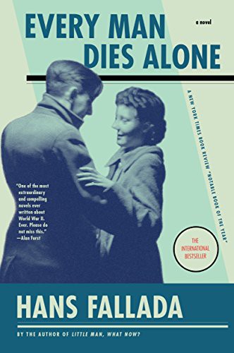 Fallada, Hans - Every Man Dies Alone