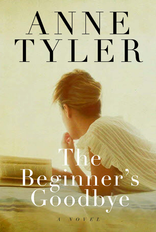 Tyler, Anne - The Beginner's Goodbye
