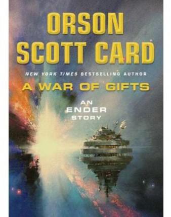 Card, Orson Scott - Ender's Saga 10 - A War of Gifts