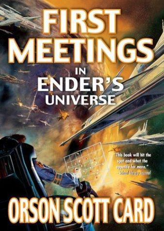 Card, Orson Scott - Ender's Saga 08 - First Meetings