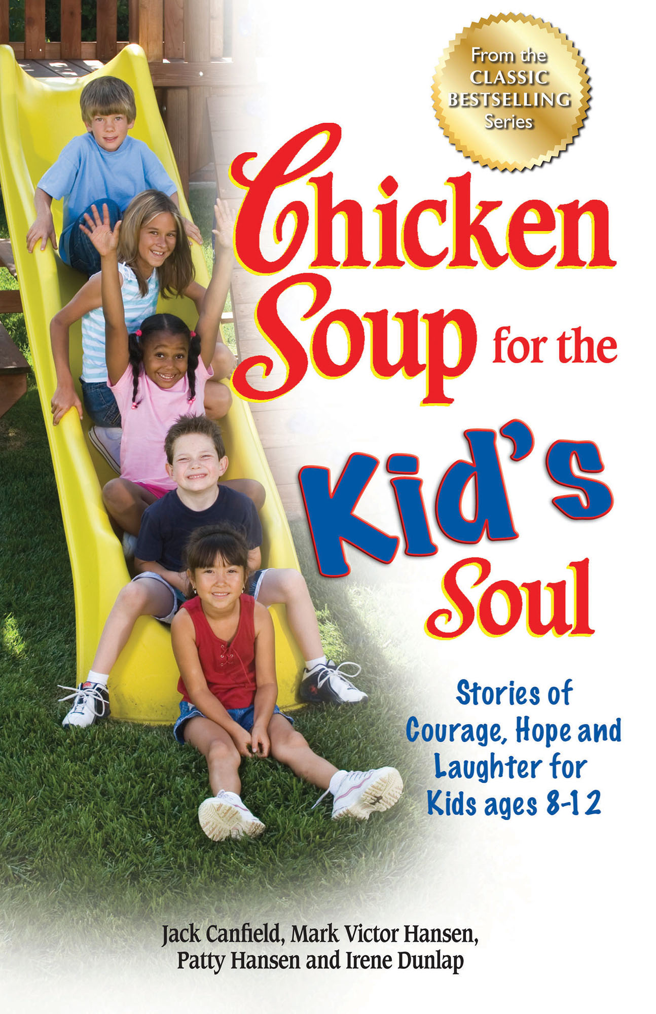 Canfield, Jack - Chicken Soup For The Kid's Soul
