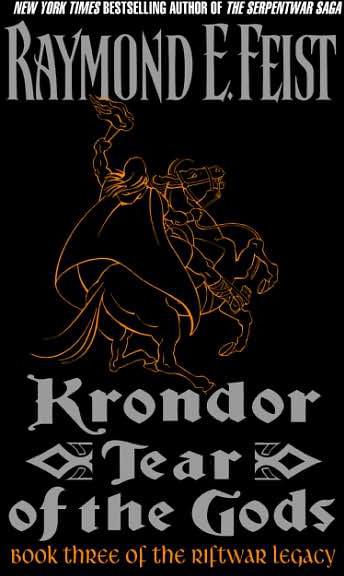 Feist, Raymond E - Riftwar Cycle 16 - Krondor: Tear of the Gods