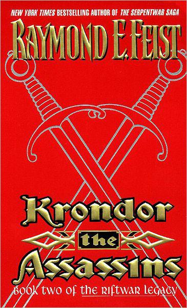 Feist, Raymond E - Riftwar Cycle 15 - Krondor: The Assassins