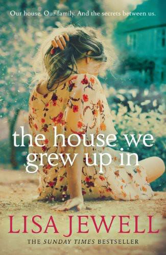 Jewell, Lisa - The House We Grew Up In