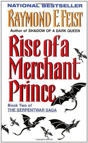 Feist, Raymond E - Riftwar Cycle 11 - Rise of a Merchant Prince