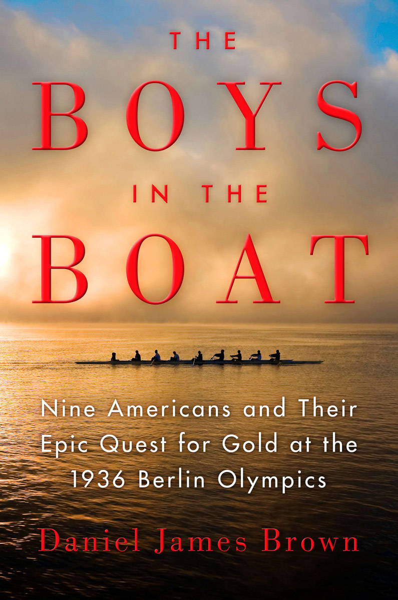 Brown, Daniel - The Boys in the Boat