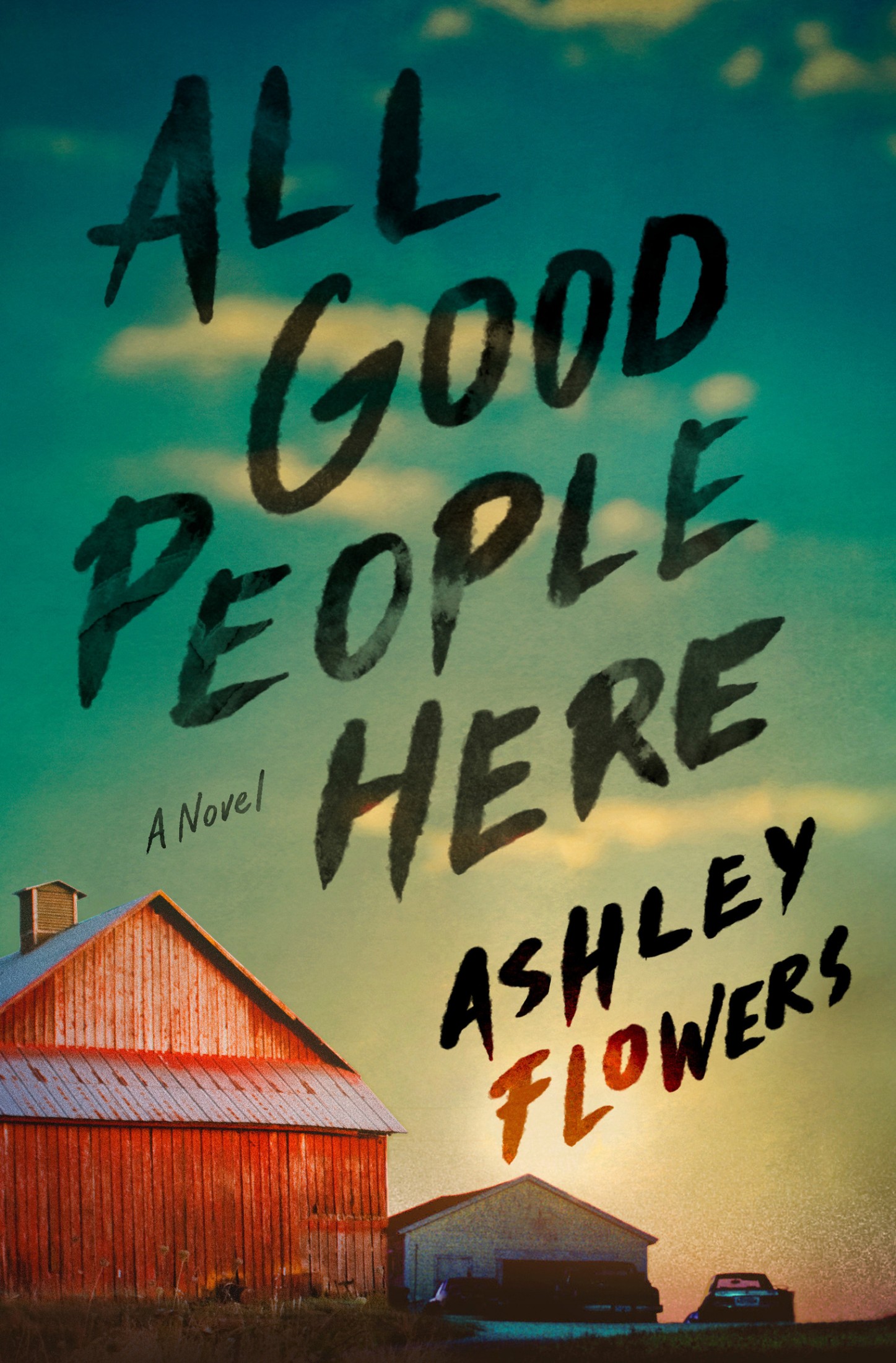 Flowers, Ashley - All Good People Here