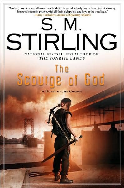 Stirling, S. M. - Emberverse - 05 - The Scourge of God