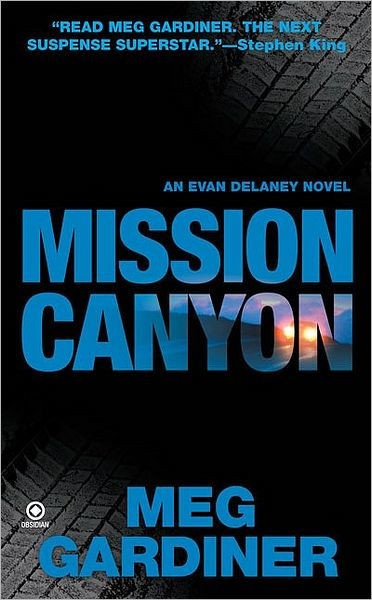 Gardiner, Meg - Evan Delaney 02 - Mission Canyon