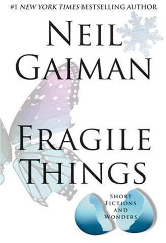 Gaiman, Neil - Fragile Things