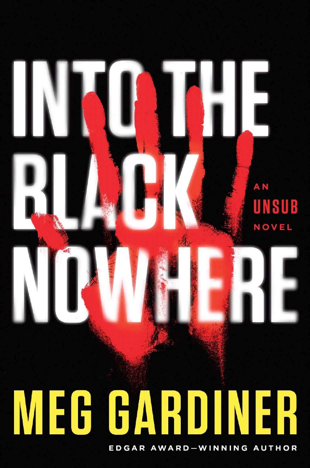 Gardiner, Meg - UNSUB 02 - Into the Black Nowhere