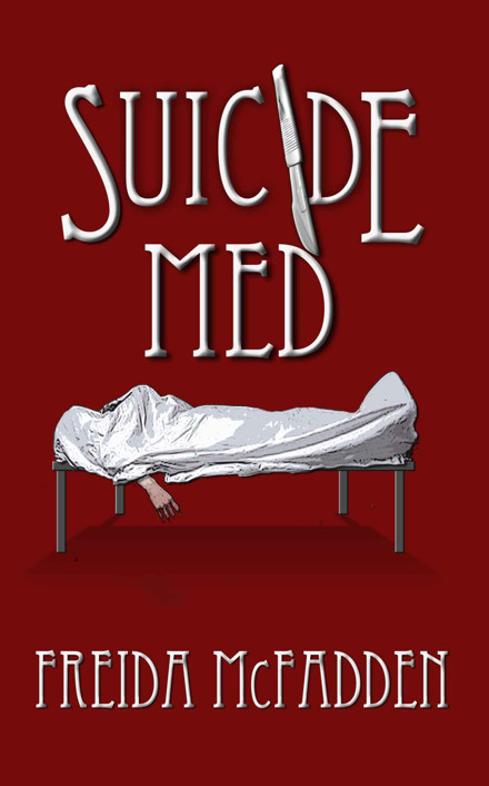 McFadden, Freida - Suicide Med