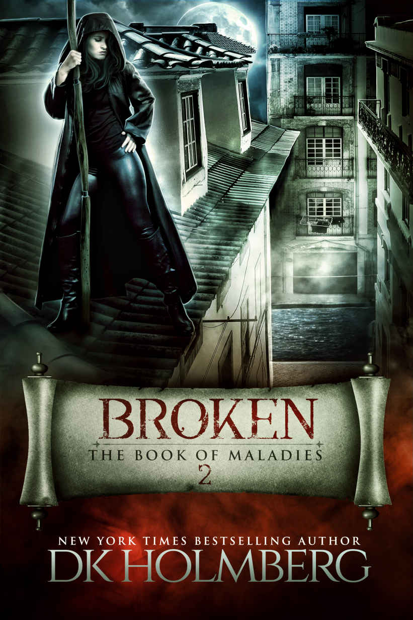 Holmberg, D K - The Book of Maladies 02 - Broken