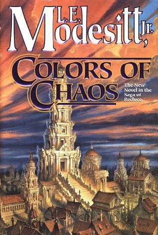 Modesitt, L.E - Saga of Recluce 09 - Colors of Chaos