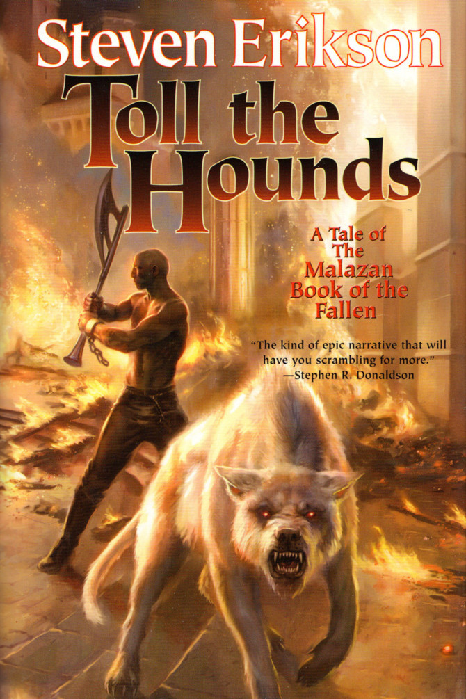 Erikson, Steven - Malazan 08 - Toll the Hounds