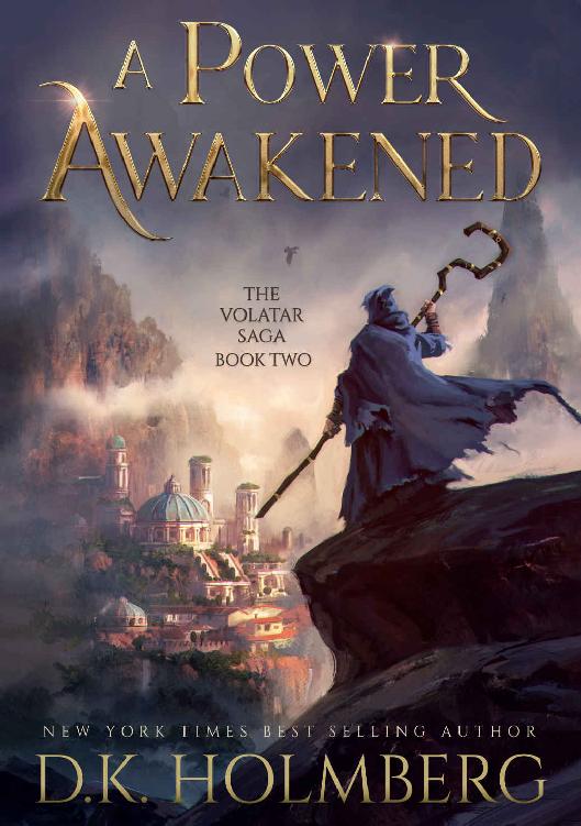 Holmberg, D K - The Volatar Saga 02 - A Power Awakened